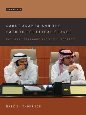 cover image of Saudi Arabia and the Path to Political Change